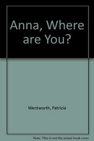 Anna, Where Are You?