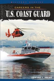 Careers in the U.S. Coast Guard (Military Service)