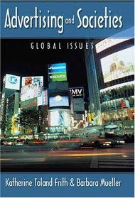 Advertising and Societies: Global Issues (Digital Formations, Vol. 14)