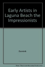 Early Artists in Laguna Beach the Impressionists