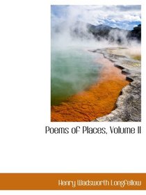 Poems of Places, Volume II