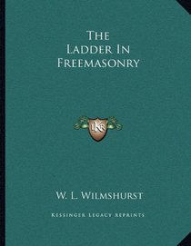 The Ladder In Freemasonry