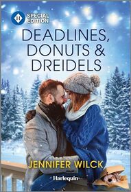 Deadlines, Donuts & Dreidels (Holidays, Heart and Chutzpah, Bk 3) (Harlequin Special Edition, No 3068)