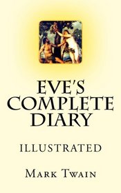 Eve's Complete Diary: Illustrated