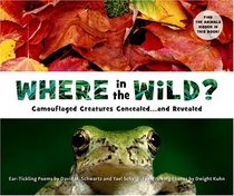 Where in the Wild?: Camouflaged Creatures Concealed ... and Revealed