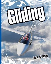 Gliding (Extreme Sports (Child's World))