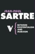 Between Existentialism and Marxism (Radical Thinkers)