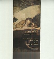 Franz schubert, correspondances (French Edition)