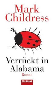 Verrckt in Alabama.