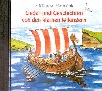 Lieder und Geschichten von den kleinen Wikingern. CD. ( Ab 5 J.).