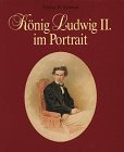 Konig Ludwig II. im Portrait (German Edition)