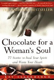 Chocolate for a Woman's Soul: 77 Stories to Feed Your Spirit and Warm Your Heart