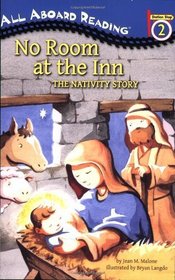 No Room at the Inn: The Nativity Story (All Aboard Reading, Station Stop 2)