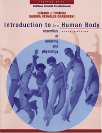 Learning Guide to accompany Introduction to the Human Body : The Essentials of Anatomy and Physiology