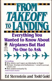 From Take-off To Landing: Everything You Wanted to Know About Airplanes But Had No One to Ask