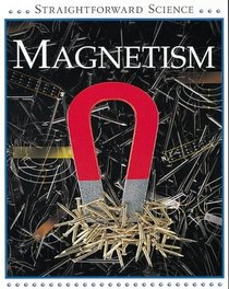 Magnetism (Straightforward Science)