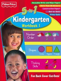 Fisher Price Kindergarten 5 in 1 Workbook Book 1 (Fisher-Price 5 in 1 Workbooks)