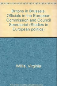 Britons in Brussels (Studies in European Politics)