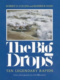 The Big Drops: Ten Legendary Rapids