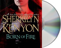 Born of Fire (League: Nemesis Rising, Bk 2) (Audio CD) (Unabridged)