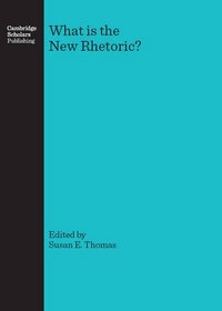 What is the New Rhetoric?