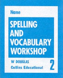 Spelling and Vocabulary Workshop - Workbook 2 (Spelling Books)