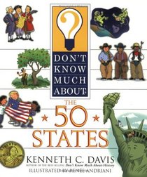 Don't Know Much About the 50 States (Don't Know Much About)