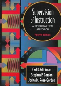 Supervision of Instruction: A Developmental Approach