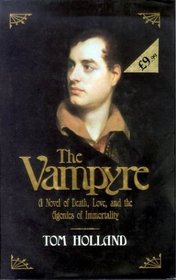 Vampyre: Being the True Pilgrimage of Lord Byron