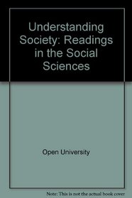 Understanding Society: Readings in the Social Sciences