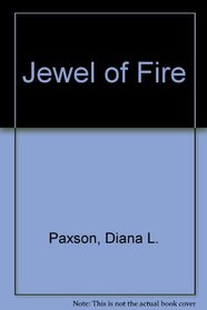The Jewel Of Fire: Book Six Of The Chronicles Of Westria