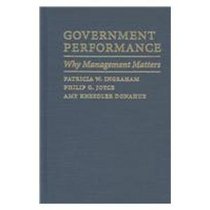 Government Performance: Why Management Matters