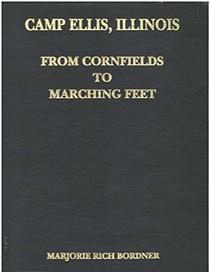 From cornfields to marching feet: Camp Ellis, Illinois