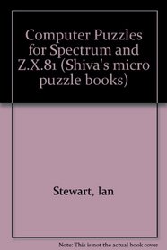 Computer Puzzles for Spectrum and ZX81 (Shiva's micro puzzle books)