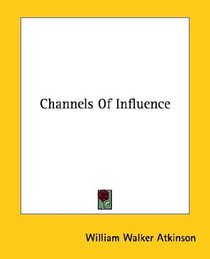 Channels Of Influence