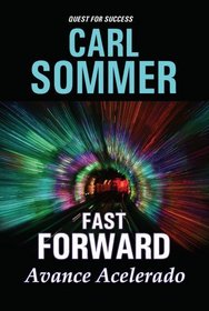 Fast Forward / Avance Acelarado (Quest for Success Bilingual Series)