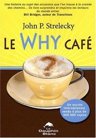 Le why café (French Edition)