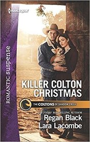 Killer Colton Christmas: Special Agent Cowboy / The Marine's Christmas Case (Coltons of Shadow Creek, Bk 10) (Harlequin Romantic Suspense, No 1971)