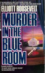 Murder in the Blue Room (Eleanor Roosevelt, Bk 8)