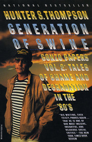 Generation of Swine : Tales of Shame and Degredation in the '80s