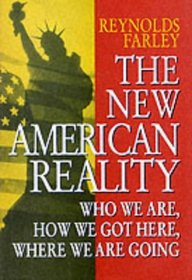 New American Reality: Who We Are, How We Got Here, Where We Are Going (1990 Censue Research Series)