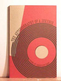 The Autobiography of a Jukebox (Carnegie Mellon Poetry)
