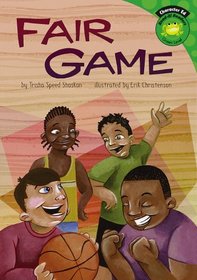 Fair Game (Read-It! Readers, Character Education, Green Level)