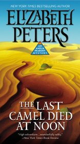 The Last Camel Died at Noon (Amelia Peabody #6)