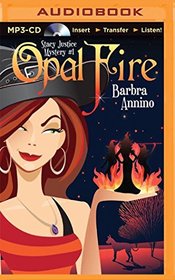 Opal Fire (A Stacy Justice Mystery)