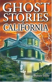 Ghost Stories of California (Ghost Stories (Lone Pine))