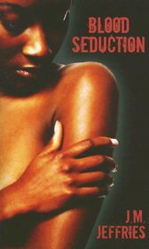 Blood Seduction (Indigo: Sensuous Love Stories)