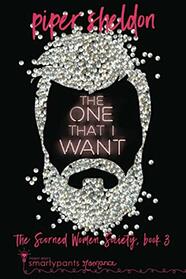 The One That I Want (Scorned Women Society)