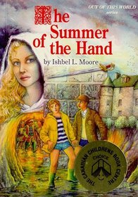 The Summer of the Hand (Out of This World)