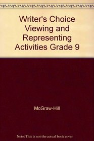 Writer's Choice Viewing and Representing Activities Grade 9